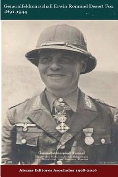 portada Generalfeldmarschall Erwin Rommel Desert Fox 1891-1944