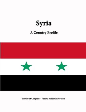 portada Syria: A Country Profile (en Inglés)