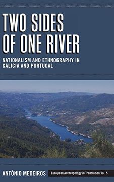 portada Two Sides of one River: Nationalism and Ethnography in Galicia and Portugal (European Anthropology in Translation) (en Inglés)