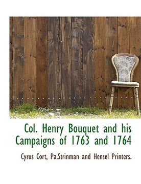 portada col. henry bouquet and his campaigns of 1763 and 1764