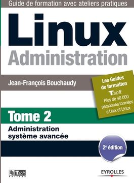 portada Linux Administration: Tome 2 Administration système avancée (en Francés)