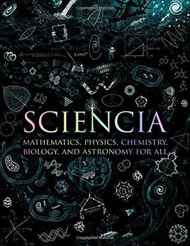 portada Sciencia. Mathematics, Physics, Chemistry, Biology, and Astronomy for all (Wooden Books) (in English)