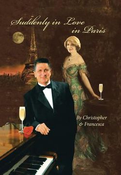 portada Suddenly in Love in Paris: By Christopher & Francesca (en Inglés)