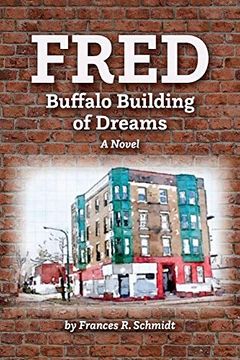 portada Fred: Buffalo Building of Dreams (en Inglés)