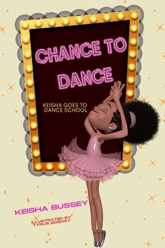 portada Chance to Dance: Keisha Goes to Dance School (en Inglés)