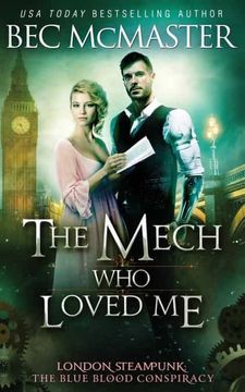 portada The Mech who Loved me: 2 (London Steampunk: The Blue Blood Conspiracy) (en Inglés)