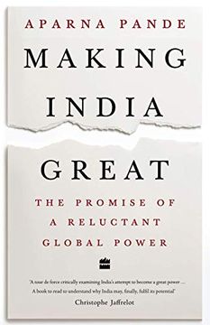 portada Making India Great: The Promise of a Reluctant Global Power