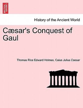 portada c sar's conquest of gaul (en Inglés)