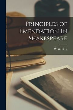 portada Principles of Emendation in Shakespeare (in English)