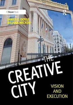 portada The Creative City: Vision and Execution