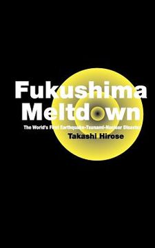portada fukushima meltdown (en Inglés)