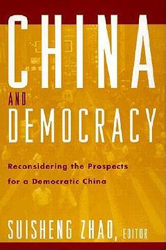 portada china and democracy: reconsidering the prospects for a democratic china (in English)