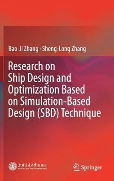 portada Research on Ship Design and Optimization Based on Simulation-Based Design (Sbd) Technique (in English)
