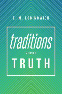 portada Traditions versus TRUTH (en Inglés)