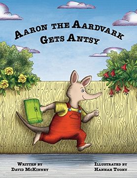 portada Aaron the Aardvark Gets Antsy