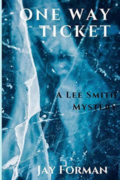 portada One way Ticket: A lee Smith Mystery (en Inglés)
