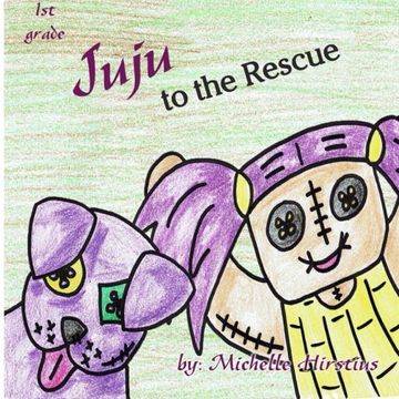 portada Juju to the Rescue: Volume 5 (Juju the GOOD voodoo) (en Inglés)