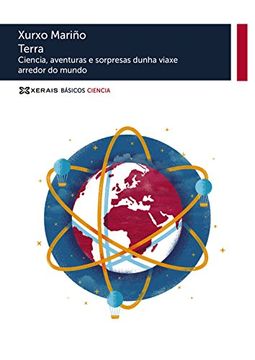 portada Terra. Ciencia, Aventuras E Sorpresas Dunha Viaxe Arredor Do Mundo (Obras De Referencia - Básicos Ciencia)