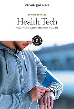 portada Health Tech: The Apps and Gadgets Redefining Wellness (Looking Forward) (en Inglés)