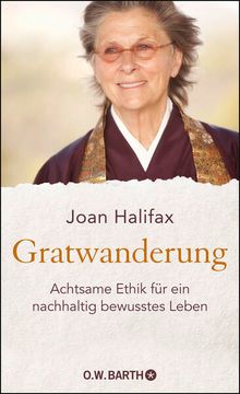 portada Gratwanderung: Achtsame Ethik für ein Nachhaltig Bewusstes Leben Achtsame Ethik für ein Nachhaltig Bewusstes Leben (in German)