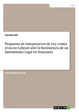 portada Propuesta de Anteproyecto de ley Contra el Acoso Laboral Ante la Inexistencia de un Instrumento Legal en Venezuela (in Spanish)