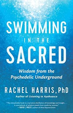 portada Swimming in the Sacred: Wisdom From the Psychedelic Underground (en Inglés)