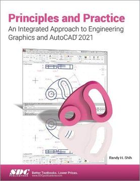 portada Principles and Practice an Integrated Approach to Engineering Graphics and AutoCAD 2021 (en Inglés)