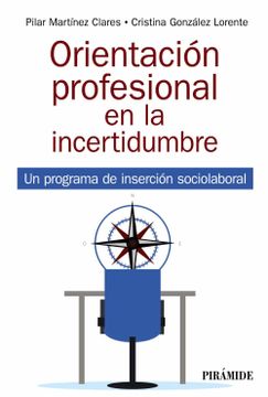 portada Orientación Profesional en la Incertidumbre: Un Programa de Inserción Sociolaboral