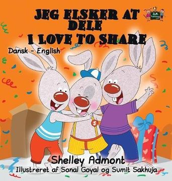 portada Jeg elsker at dele - I Love to Share: Danish English Bilingual edition (Danish English Bilingual Collection)