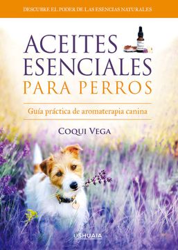 portada Aceites Esenciales Para Perros (in Spanish)