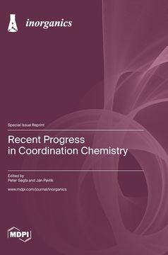 portada Recent Progress in Coordination Chemistry (en Inglés)
