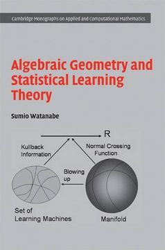 portada Algebraic Geometry and Statistical Learning Theory Hardback (Cambridge Monographs on Applied and Computational Mathematics) 
