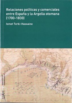 portada Relaciones políticas y comerciales entre España y la Argelia otomana (1700-1830)