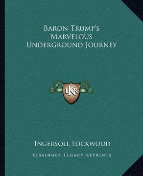 portada baron trump's marvelous underground journey (en Inglés)