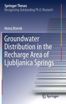 portada Groundwater Distribution in the Recharge Area of Ljubljanica Springs (en Inglés)