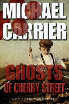 portada Ghosts of Cherry Street: And the Cumberbatch Oubliette: Volume 1 (Jack's Justice) (in English)