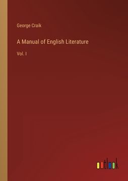portada A Manual of English Literature: Vol. I (in English)