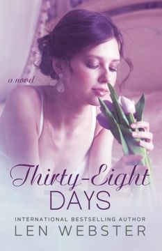 portada Thirty-Eight Days (Thirty-Eight Series) (Volume 1) (en Inglés)