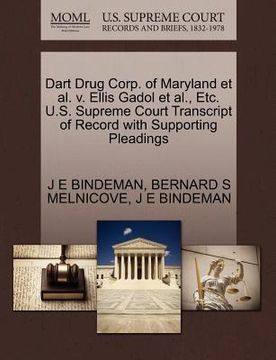 portada dart drug corp. of maryland et al. v. ellis gadol et al., etc. u.s. supreme court transcript of record with supporting pleadings (in English)