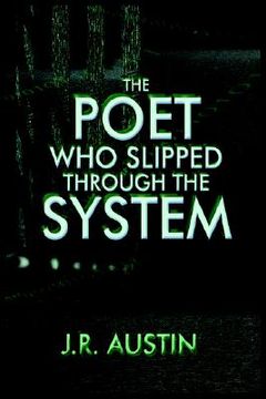 portada the poet who slipped through the system (en Inglés)