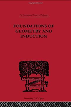 portada Foundations of Geometry and Induction (International Library of Philosophy) (in English)