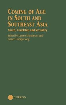 portada coming of age in south and southeast asia: youth, courtship and sexuality (in English)