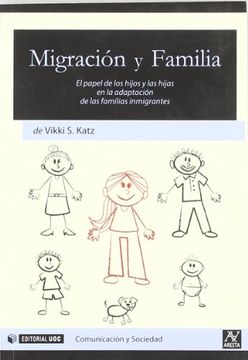 portada Migración y Familia: El Papel de los Hijos y las Hijas en la Adaptación de las Familias Inmigrantes (Aresta-Comunicación y Sociedad) (in Spanish)
