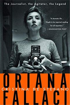 portada Oriana Fallaci: The Journalist, the Agitator, the Legend (in English)