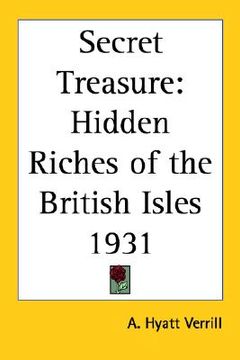 portada secret treasure: hidden riches of the british isles 1931 (en Inglés)
