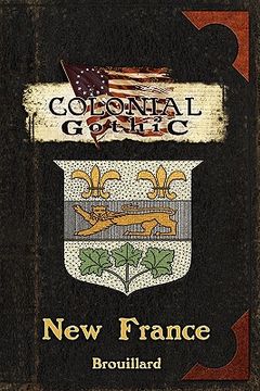 portada colonial gothic: new france (in English)