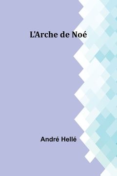 portada L'Arche de Noé (in French)
