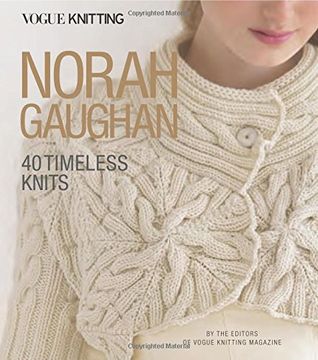 portada Vogue® Knitting: Norah Gaughan: 40 Timeless Knits (en Inglés)