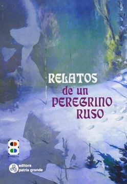portada Relatos de un Peregrino Ruso a su Padre Espiritual (Libros Varios) (in Spanish)