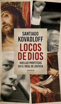 portada Locos de Dios Huellas Profeticas en el Ideal de Justicia (in Spanish)